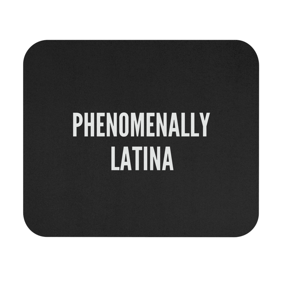 Phenomenally Latina Mouse Pad | Black Rectangular Desk Mat