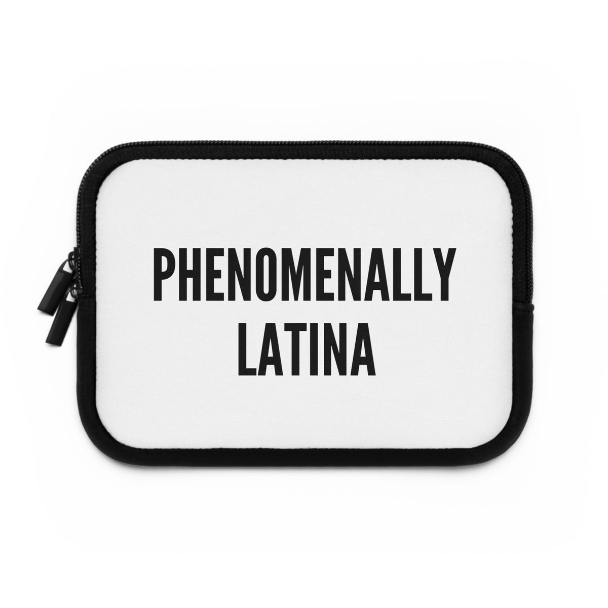 Phenomenally Latina Laptop Sleeve | Bold Text, Minimalist Design