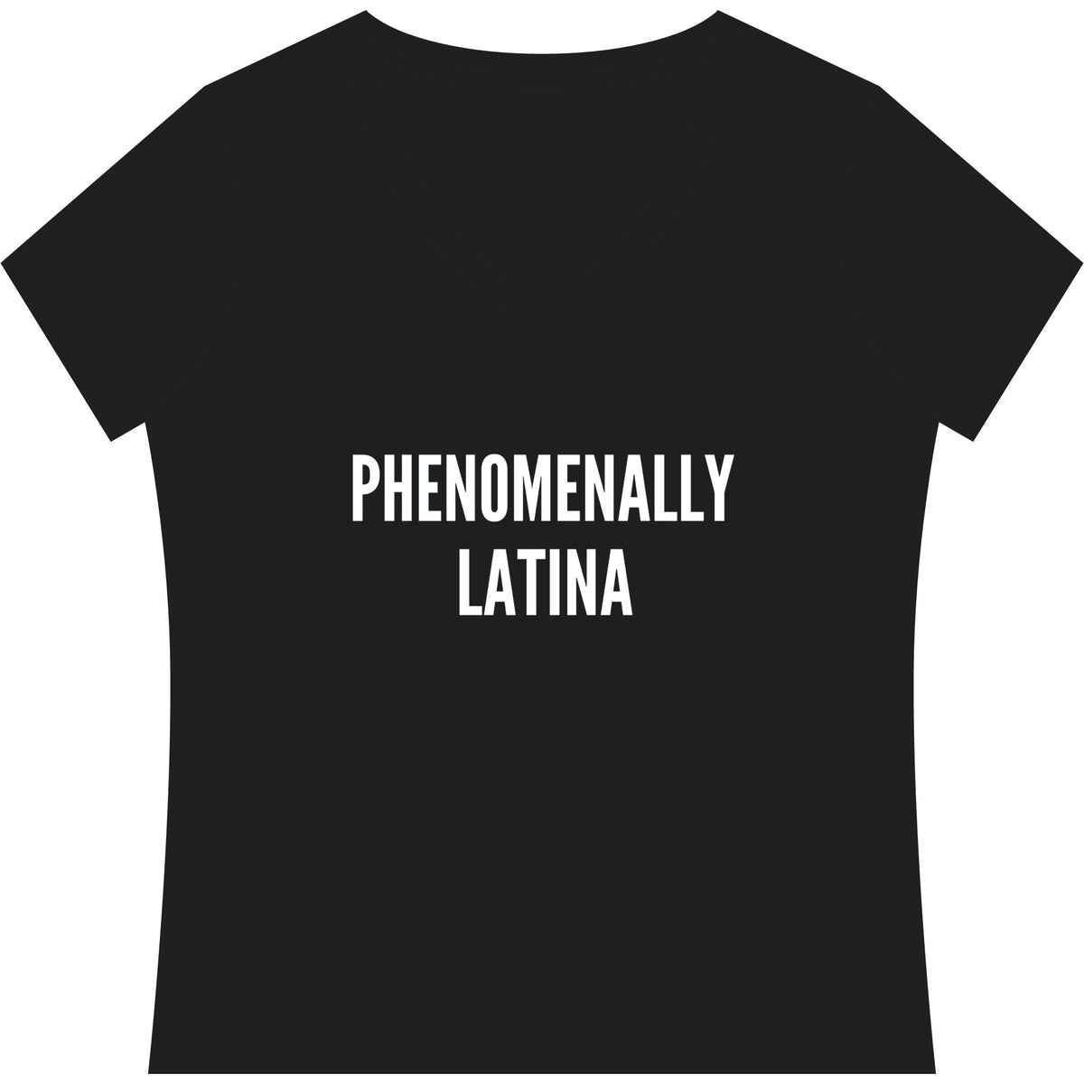 Phenomenally Latina T-Shirt | V-Neck Women's Tee