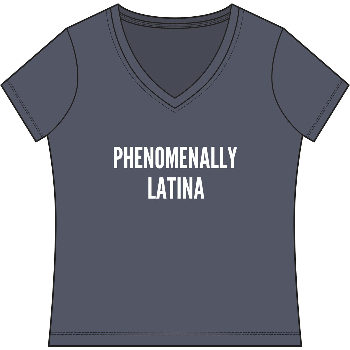 Phenomenally Latina T-Shirt | V-Neck Women's Tee