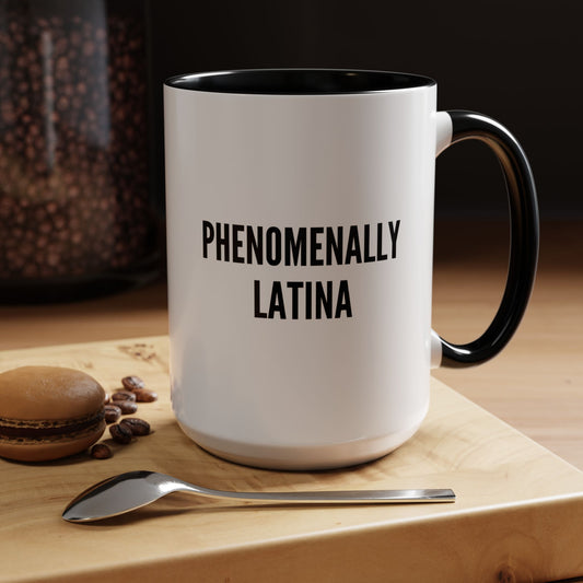 Phenomenally Latina Mug | Accent Coffee Mug 11oz & 15oz